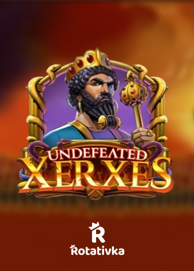 UNDEFEATED XERXES